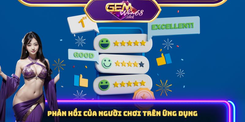 Phản hồi của người chơi trên ứng dụng