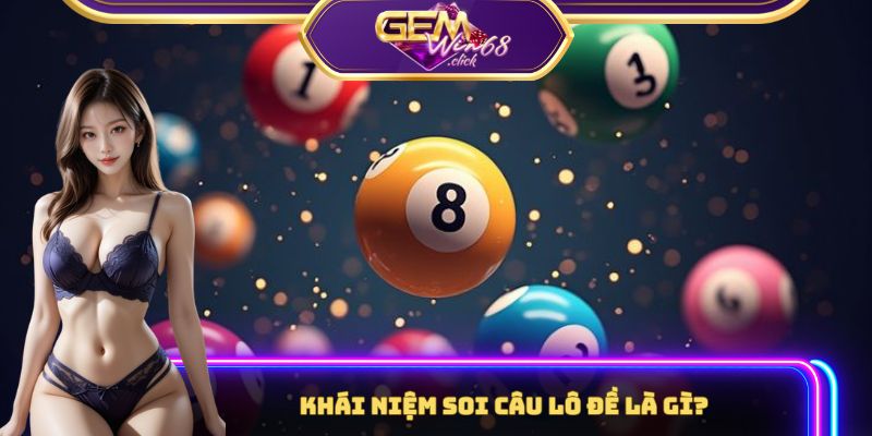 Soi cầu lô đề - Chiến thuật tăng tỷ lệ thắng