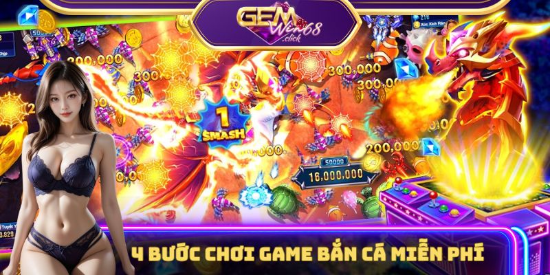 Game Bắn Cá Miễn Phí Nhưng Có Thể Kiếm Ra Tiền Qua 4 Bước 3 4 bước chơi game bắn cá miễn phí