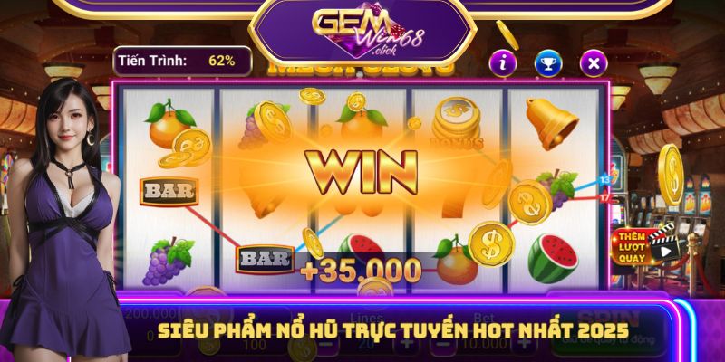 Lối Chơi Nổ Hũ Trực Tuyến Giúp Cao Thủ Rinh Jackpot 7 Số 2 Khám phá siêu phẩm nổ hũ trực tuyến hot nhất 2025